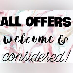 All offers welcome and considered